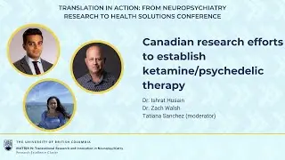 Canadian research efforts to establish ketamine/psychedelic therapy