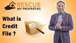 What is Credit File? - Part 1 #creditfile #Ukfinancemarket #mortgage | Rescue My Properties