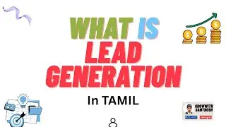 Lead Generation என்ன? | Lead Generation Explained in Tamil | Sales & Marketing Tips