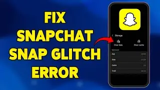 How To Fix Snapchat Snap Glitch Error | Repair Errors On Snapchat 2025