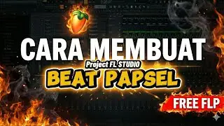 BEAT ACARA PAPSEL🥷 (PART 3)| FREE FLP | TUTORIAL FL STUDIO LAGU ACARA PAPSEL