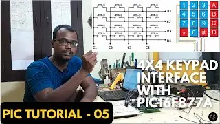 4x4 Keypad Interface with PIC16F877A Microcontroller | Programming & Keypad Interfacing Tutorial.