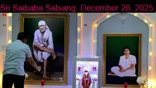 Sri SaiBaba Satsang  December  26,  2025