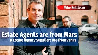 Estate Agents are from Mars and Estate Agency Suppliers are from Venus