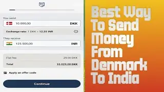 Best Way To Send Money From Denmark To India 💰