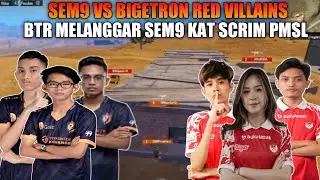 Sem9 Vs Btr VL !! Duo Bucin Uhigh & Mute Melanggar Team Sem9 Kat Scrim Pmsl | Pubg Mobile