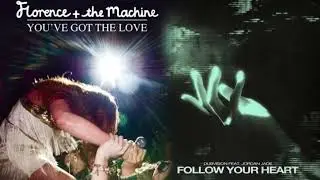 Dubvision vs. Florence + The Machine - Follow Your Heart vs. You&rsquo;ve Got The Love (Remake Mashup)