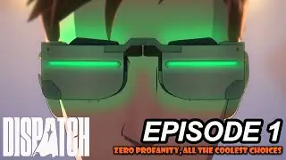 Dispatch Episode 1 - No Profanity - Coolest choices - No Commentary - Full Walkthrough