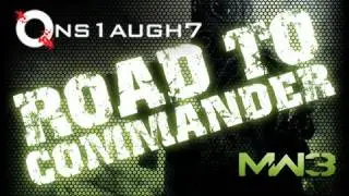 Road To Commander - Game 1 : The Beginning (ONS1AUGH7, MW3)