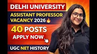 Delhi University Assistant Professor Vacancy 2026 🔥 40 Posts | Apply Now | UGC NET History