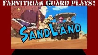 Sand Land part 4: Can we actually save this place...?