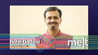 Melt | Episode 205 | MMA's Rohit Dadwal Shares A Playbook For Marketers