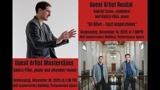 Guest Artist Masterclass: Bal&aacute;zs F&uuml;lei, piano and chamber music
