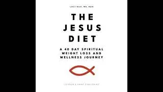 Jesus Diet: A 40 Day Spiritual Weight Loss And Wellness Jouney - Lacy Ngo Ms