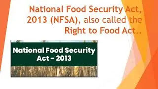 National Food Security Act 2013 | Key Features, Entitlements, Subsidies & Eligibility NFSA Explained