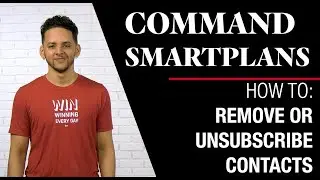 SmartPlans - How To Remove or Unsubscribe Contacts from a Command SmartPlan