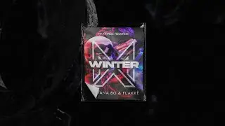 Mariana Bo & Flakk&euml; - Winter | Maxximize Records