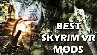 The Best Skyrim VR Mods in 2026