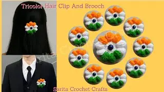 Easy Crochet Tricolor Hair Clips Step by Step Tutorial 2026 | Tiranga Brooch Republic Day Special