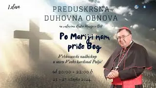 Po Mariji nam priđe Bog - Preduskrsna duhovna obnova - 1. dan -  Vinko kardinal Puljić