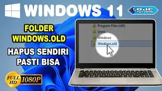 Cara Hapus Folder Windows.old di Windows 11 Terbaru 2025
