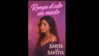 ROMPE EL CULO SIN MIEDO 