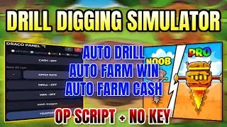 *NEW* Drill Digging Simulator Script ( AUTO FARM CASH, AUTO FARM WIN, AUTO DRILL ) 2026