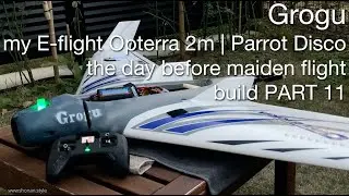Grogu my E-flite Opterra 2m | Parrot Disco HYBRID Project - FPV long range drone build ~ PART 11