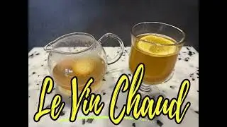 Le vin blanc chaud aux &eacute;pices / Spiced mulled white wine / Gew&uuml;rzter Weisser Gl&uuml;hwein