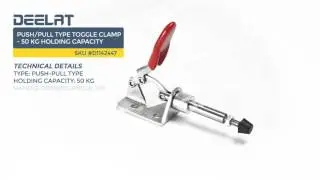 Push/Pull Type Toggle Clamp - 50 kg Holding Capacity