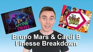 Bruno Mars & Cardi B  - Finesse [Song Breakdown]