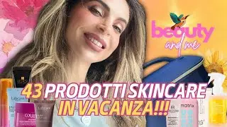 BEAUTY DA PANICO!🙀 Ho portato 43 prodotti SKINCARE viso, corpo e capelli in vacanza! | Beauty and me