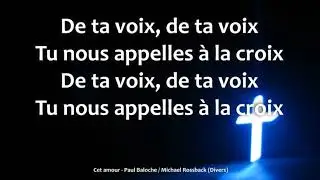Cet Amour   Paul Baloche & Michael Rossback