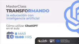 Cómo utilizar ChatGPT en el aula - Segunda clase magistral