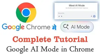 Google AI Mode Complete Tutorial in Chrome Desktop | Use Google AI for Text, Image & PDF
