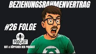 🎙️ Kot & Köpfchen #26 Tobis Beziehungsrahmenvertrag – bringt das wirklich was?