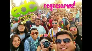 EDC MEXICO 2022/ DOS A&Ntilde;OS DESPUES!
