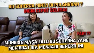 BU SUHERNA INGIN PULANG ??