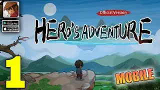 Hero's Adventure Mobile Gameplay Walkthrough Part 1 (iOS, Android)