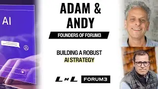 Andy and Adam, Founders of Forum3, on the keys to building an AI first strategy for your business!