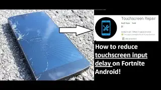 How to Reduce TOUCHSCREEN INPUT DELAY on Fortnite Android!
