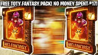 FREE TOTY FANTASY PACK! BIG TIME UPGRADE! NO MONEY SPENT EPISODE 17! | MADDEN 21 ULTIMATE TEAM