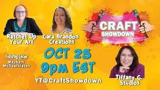 Let the Mayhem Begin: Craft Showdown Welcomes Tiffany G Studios!