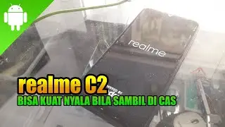 #1449 || realme C2 || BISA KUAT NYALA BILA SAMBIL DI CAS (DIRECTOR'S CUT)