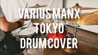 Varius Manx - Tokyo (Drum cover)