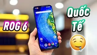 ROG Phone 6 Quốc tế. Gaming Phone chiến căng đ&eacute;t nhưng cũng kh&ocirc;ng chậm th&ocirc;ng b&aacute;o !