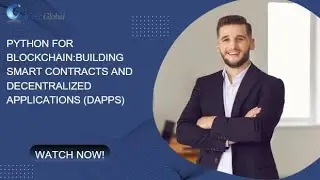 Python for Blockchain Building Smart Contracts and Decentralized Applications (DApps) | iCert Global