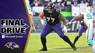 Offensive Line Makeover Comes Into Focus | Baltimore Ravens Final Drive