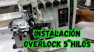 Maquina Zoje Overlock de 5 Hilos Electrónica / INSTALACIÓN Y CARACTERÍSTICAS DE LA MAQUINA