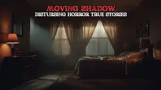 Mirror 7 TRUE Horror Stories of People Who Saw a Shadow Move Across